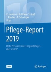 book Pflege-Report 2019: Mehr Personal in der Langzeitpflege - aber woher?