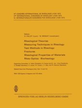 book Rheological Theories · Measuring Techniques in Rheology Test Methods in Rheology · Fractures Rheological Properties of Materials · Rheo-Optics · Biorheology