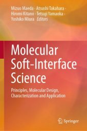 book Molecular Soft-Interface Science: Principles, Molecular Design, Characterization and Application