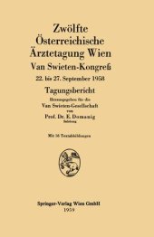 book Zwölfte Österreichische Ärztetagung Wien: Van Swieten-Kongreß 22. bis 27. September 1958 Tagungsbericht