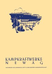 book Kampkraftwerke Newag: Jahrgang 9, Heft 12, Der Oesterreichischen Wasserwirtschaft