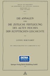 book Die Annalen und Die Zeitliche Festlegung des Alten Reiches der Ägyptischen Geschichte