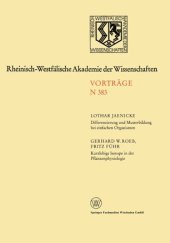 book Differenzierung und Musterbildung bei einfachen Organismen. Kurzlebige Isotope in der Pflanzenphysiologie am Beispiel des 11C-Radiokohlenstoffs: 362. Sitzung am 8. November 1989 in Düsseldorf