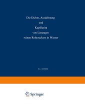 book Die Dichte, Ausdehnung und Kapillarität von Lösungen Reinen Rohrzuckers in Wasser