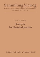 book Biophysik des Fließgleichgewichts: Einführung in die Physik offener Systeme und ihre Anwendung in der Biologie