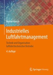 book Industrielles Luftfahrtmanagement: Technik und Organisation luftfahrttechnischer Betriebe