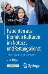 book Patienten aus fremden Kulturen im Notarzt- und Rettungsdienst: Fallbeispiele und Praxistipps