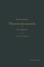 book Technische Thermodynamik: Die für den Maschinenbau wichtigsten Lehren nebst technischen Anwendungen