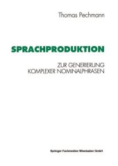 book Sprachproduktion: Zur Generierung komplexer Nominalphrasen