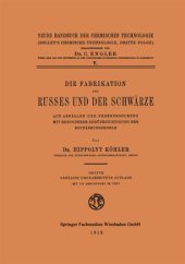 book Die Fabrikation des Russes und der Schwärze: Aus Abfällen und Nebenprodukten mit Besonderer Berücksichtigung der Entfärbungskohle