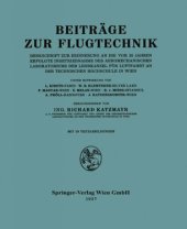 book Beiträge zur Flugtechnik: Denkschrift zur Erinnerung an die vor 25 Jahren Erfolgte Inbetriebnahme des Aeromechanischen Laboratoriums der Lehrkanzel für Luftfahrt an der Technischen Hochschule in Wien