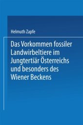 book Das Vorkommen fossiler Landwirbeltiere im Jungtertiär Österreichs und besonders des Wiener Beckens