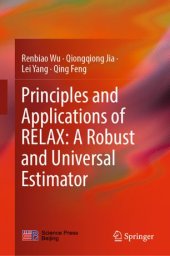 book Principles and Applications of RELAX: A Robust and Universal Estimator