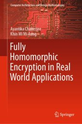 book Fully Homomorphic Encryption in Real World Applications