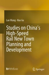 book Studies on China’s High-Speed Rail New Town Planning and Development