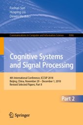 book Cognitive Systems and Signal Processing: 4th International Conference, ICCSIP 2018, Beijing, China, November 29 - December 1, 2018, Revised Selected Papers, Part II