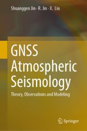 book GNSS Atmospheric Seismology: Theory, Observations and Modeling