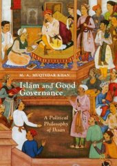 book Islam and Good Governance: A Political Philosophy of Ihsan