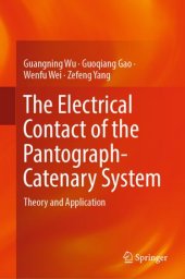 book The Electrical Contact of the Pantograph-Catenary System: Theory and Application