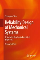 book Reliability Design of Mechanical Systems: A Guide for Mechanical and Civil Engineers