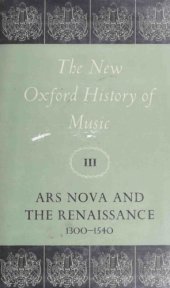 book Ars Nova and the Renaissance, 1300-1540