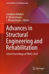 book Advances in Structural Engineering and Rehabilitation: Select Proceedings of TRACE 2018