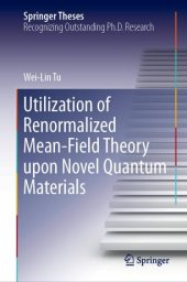 book Utilization of Renormalized Mean-Field Theory upon Novel Quantum Materials