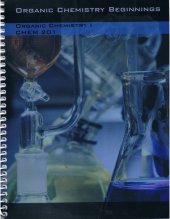 book Organic Chemistry Beginnings: Organic Chemistry I, CHEM 201