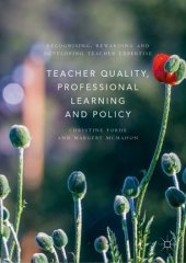 book Teacher Quality, Professional Learning and Policy: Recognising, Rewarding and Developing Teacher Expertise