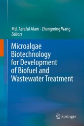 book Microalgae Biotechnology for Development of Biofuel and Wastewater Treatment