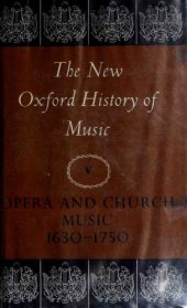 book Opera and Church Music, 1630-1750