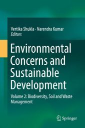 book Environmental Concerns and Sustainable Development: Volume 2: Biodiversity, Soil and Waste Management