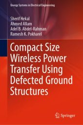 book Compact Size Wireless Power Transfer Using Defected Ground Structures