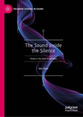 book The Sound inside the Silence: Travels in the Sonic Imagination