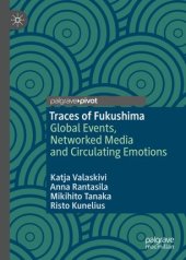 book Traces of Fukushima: Global Events, Networked Media and Circulating Emotions