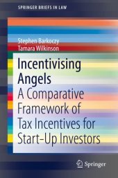 book Incentivising Angels: A Comparative Framework of Tax Incentives for Start-Up Investors