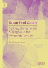 book Urban Food Culture: Sydney, Shanghai and Singapore in the Twentieth Century