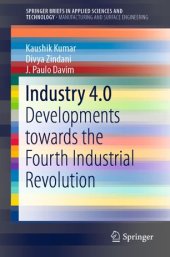 book Industry 4.0: Developments towards the Fourth Industrial Revolution