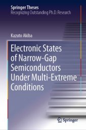 book Electronic States of Narrow-Gap Semiconductors Under Multi-Extreme Conditions