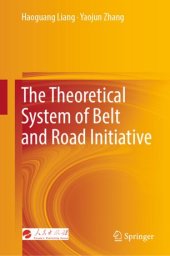 book The Theoretical System of Belt and Road Initiative