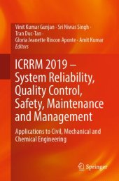 book ICRRM 2019 – System Reliability, Quality Control, Safety, Maintenance and Management: Applications to Civil, Mechanical and Chemical Engineering