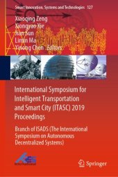 book International Symposium for Intelligent Transportation and Smart City (ITASC) 2019 Proceedings: Branch of ISADS (The International Symposium on Autonomous Decentralized Systems)