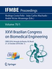 book XXVI Brazilian Congress on Biomedical Engineering: CBEB 2018, Armação de Buzios, RJ, Brazil, 21-25 October 2018 (Vol. 1)