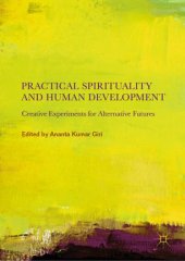 book Practical Spirituality and Human Development: Creative Experiments for Alternative Futures