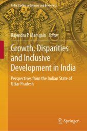 book Growth, Disparities and Inclusive Development in India: Perspectives from the Indian State of Uttar Pradesh