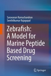 book Zebrafish: A Model for Marine Peptide Based Drug Screening