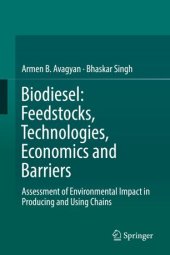 book Biodiesel: Feedstocks, Technologies, Economics and Barriers: Assessment of Environmental Impact in Producing and Using Chains