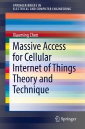 book Massive Access for Cellular Internet of Things Theory and Technique