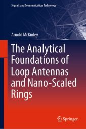 book The Analytical Foundations of Loop Antennas and Nano-Scaled Rings