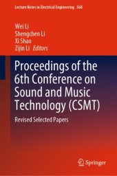 book Proceedings of the 6th Conference on Sound and Music Technology (CSMT): Revised Selected Papers